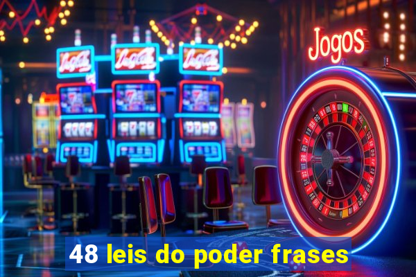 48 leis do poder frases